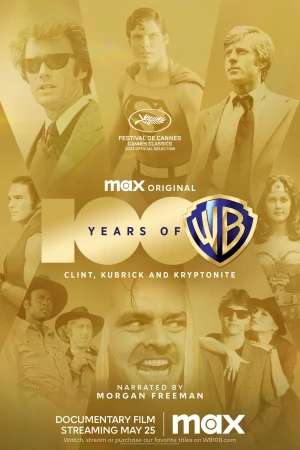 100 Năm Warner Bros. Những Điều Tạo Nên Giấc Mơ - 100 Years of Warner Bros. (2023)