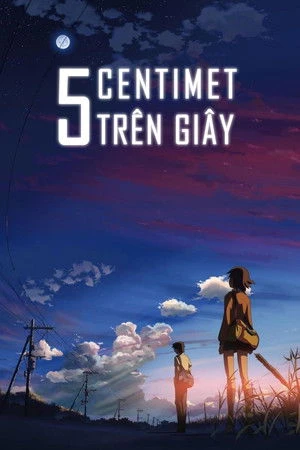5 Centimet Trên Giây - Byousoku 5 Centimeter/5 Centimeters per Second (2007)