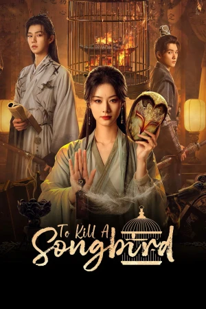 Ai Đã Giết Chim Hoạ Mi? - To Kill a Songbird (2025)