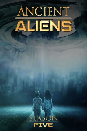 Poster phim Ancient Aliens (Phần 5) (Ancient Aliens (Season 5)) - 2025