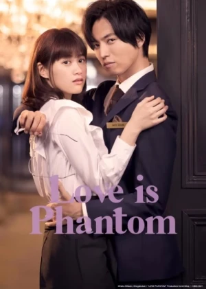 Ảo Ảnh Tình Yêu - Love is Phantom (2021)
