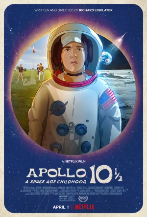 Poster phim Apollo 10 1/2: Thời thơ ấu ở kỷ nguyên vũ trụ (Apollo 10 1/2: A Space Age Childhood) - 2022