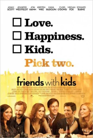 Bạn Thân Với Những Đứa Trẻ - Friends with Kids (2025)