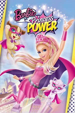 Poster phim Barbie: Công Chúa Sức Mạnh (Barbie in Princess Power) - 2015