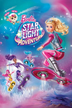 Poster phim Barbie: Cuộc phiêu lưu ánh sao (Barbie Star Light Adventure) - 2025