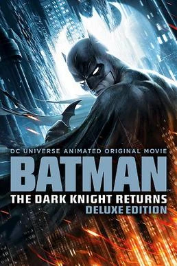 Batman: Kỵ Sĩ Bóng Đêm Trở Lại - Batman: The Dark Knight Returns (2013)