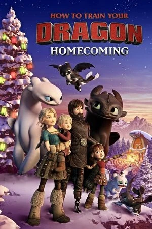 Bí Kíp Luyện Rồng: Trở Về Nhà - How to Train Your Dragon: Homecoming (2019)
