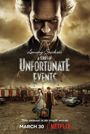 Bộ Ba Kỳ Dị (Phần 2) - A Series Of Unfortunate Events (Season 2) (2018)