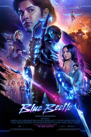 Poster phim Bọ Hung xanh (Blue Beetle) - 2023