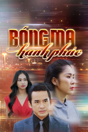 Bóng Ma Hạnh Phúc - The Ghost of Happiness (2026)