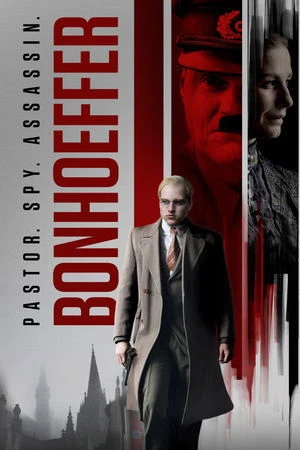 Poster phim Bonhoeffer: Mục sư. Gián điệp. Sát thủ. (Bonhoeffer: Pastor. Spy. Assassin) - 2024