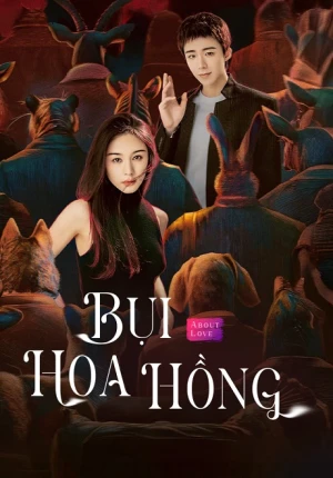 Poster phim Bụi Hoa Hồng (About Love) - 2026