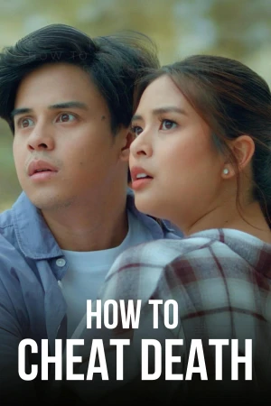 Cách Thoát Khỏi Thần Chết - How to Cheat Death (2025)