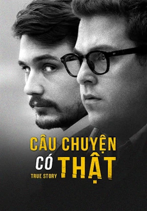 Poster phim Câu Chuyện Có Thật (True Story) - 2015