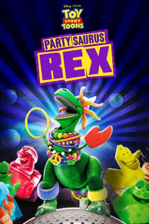 Poster phim Câu Chuyện Đồ Chơi: Bữa Tiệc Trong Phòng Tắm (Toy Story Toons: Partysaurus Rex) - 2012