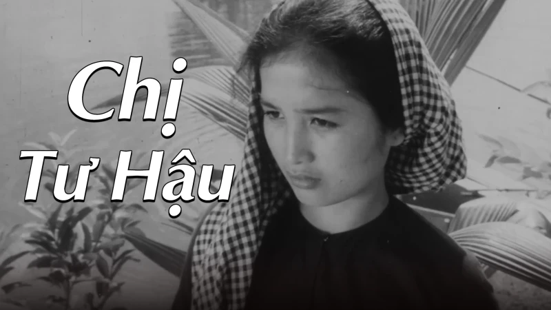 Chị Tư Hậu - Tu Hau Sister