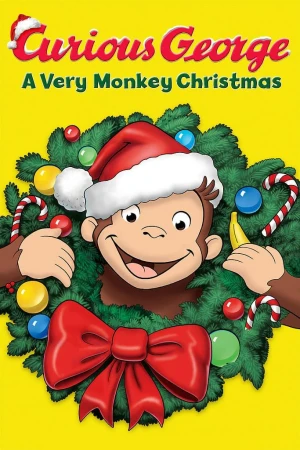 Chú Khỉ Tinh Nghịch Giáng Sinh Rộn Ràng - Curious George: A Very Monkey Christmas (2009)