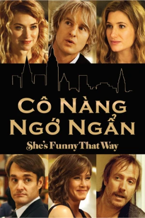 Cô Nàng Ngớ Ngẩn - She's Funny That Way (2015)