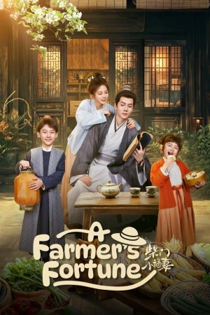 Cô Vợ Nhỏ Nhà Họ Sài - A Farmer's Fortune (2025)