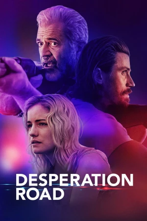 Poster phim Con Đường Tuyệt Vọng (Desperation Road) - 2023