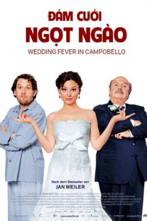 Đám Cưới Ngọt Ngào - Wedding Fever In Campobello (2025)