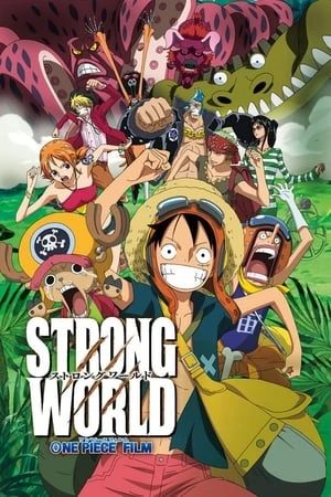 Đảo Hải Tặc 10: Thế Giới Sức Mạnh - One Piece Film: Strong World (2009)