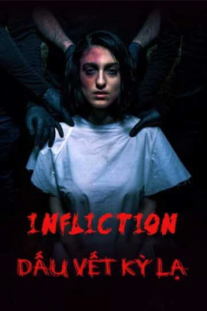 Dấu Vết Kỳ Lạ - Infliction (2025)