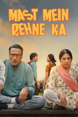 Poster phim Để Được Vui Vẻ (Mast Mein Rehne Ka) - 2023