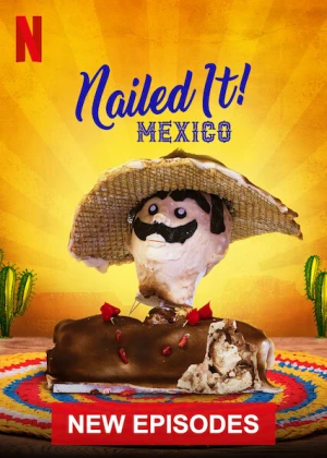 Poster phim Dễ như ăn bánh! Mexico (Phần 3) (Nailed It! Mexico (Season 3)) - 2021