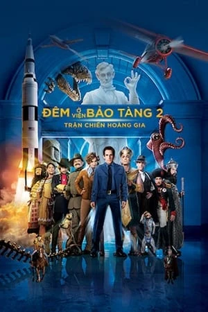 Đêm Ở Viện Bảo Tàng: Trận Chiến Hoàng Gia - Night at the Museum: Battle of the Smithsonian (2009)