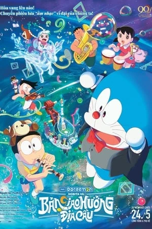 Doraemon: Nobita và Bản Giao Hưởng Địa Cầu - Doraemon Movie 43: Nobita no Chikyuu Symphony (2024)