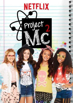 Poster phim Dự án Mc2 (Phần 1) (Project Mc2 (Season 1)) - 2025