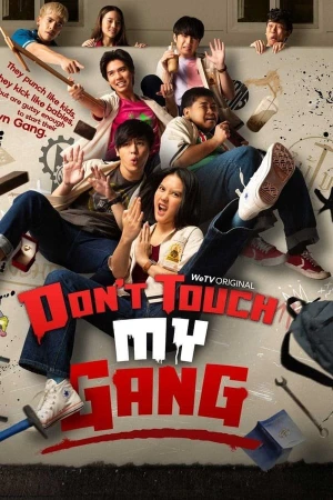 Đừng động vào băng đảng của tôi!! - Don't Touch My Gang (2023)