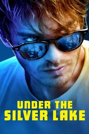Poster phim Dưới Hồ Nước Bạc (Under the Silver Lake) - 2018