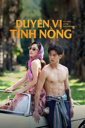 Duyên Vị Tình Nồng - My Love In The Countryside (2025)