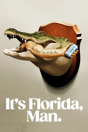 Florida Là Thế Đó - It's Florida, Man. (2024)