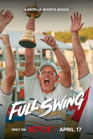 Full Swing: Những Tay Golf Chuyên Nghiệp (Phần 4) - Full Swing (Season 4) (2026)