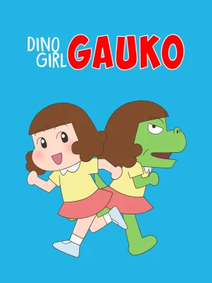 Poster phim Gauko - Cô bé khủng long (Phần 2) (Dino Girl Gauko (Season 2)) - 2020