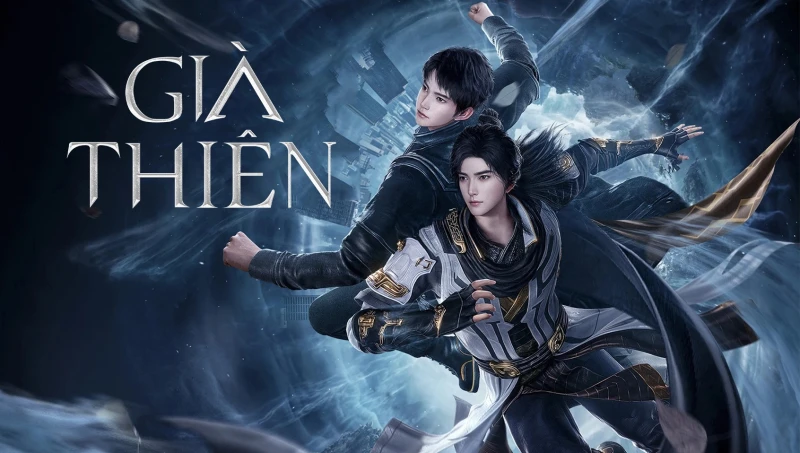 Già Thiên - Zhe Tian, Shrouding the Heavens