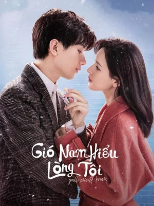 Poster phim Gió Nam Hiểu Lòng Tôi (South Wind Knows) - 2023