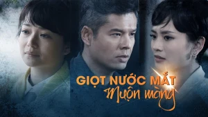 Poster phim Giọt Nước Mắt Muộn Màng (Giọt Nước Mắt Muộn Màng) - 2016