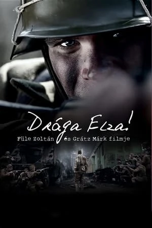 Gửi Elza yêu dấu! - Drága Elza! (2014)