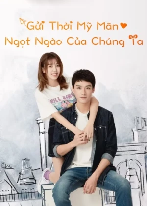 Gửi Thời Mỹ Mãn Ngọt Ngào Của Chúng Ta - The Love Equations (2020)