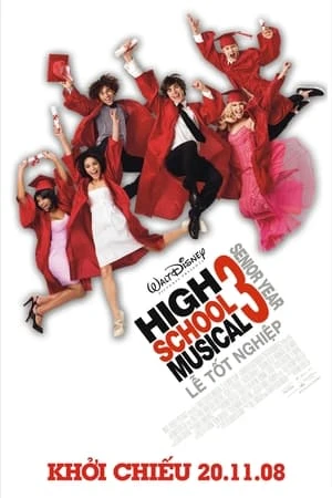 Hội Diễn Âm Nhạc 3: Lễ Tốt Nghiệp - High School Musical 3: Senior Year (2008)