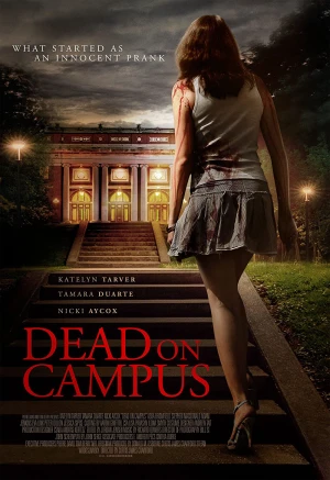 Poster phim Hội Nữ Sinh Quái Dị (Dead On Campus) - 2014