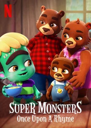Poster phim Hội Quái Siêu Cấp: Chuyện ngày xửa ngày xưa (Super Monsters: Once Upon a Rhyme) - 2021