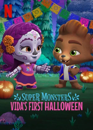 Poster phim Hội quái siêu cấp: Halloween đầu tiên của Vida (Super Monsters: Vida's First Halloween) - 2019