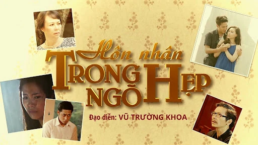 Hôn Nhân Trong Ngõ Hẹp - Hôn Nhân Trong Ngõ Hẹp