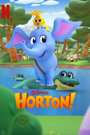 Horton - Dr. Seuss's Horton! (2025)