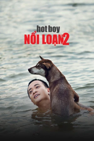 Poster phim Hotboy Nổi Loạn 2 (Hotboy Nổi Loạn 2) - 2017